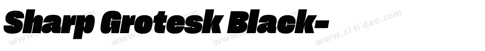 Sharp Grotesk Black字体转换